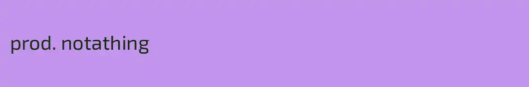 prod. notathing